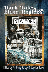 Cover of Dark Tales from Elder Regions: New York Illustrated by Luke Spooner